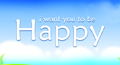 cute card, i want you to be happy cards, i want you to be happy greetings