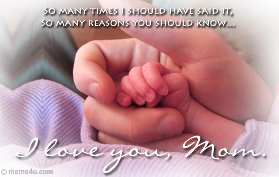 I love you, Mom." A warm mothers day postcard that will surely touch her 